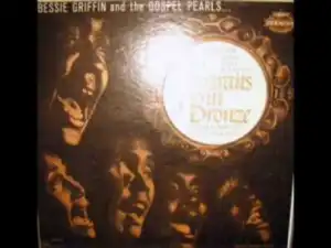 Bessie Griffin - Bye & Bye